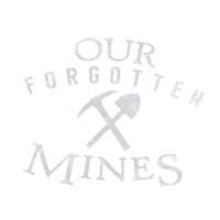 Our Forgotten Mines