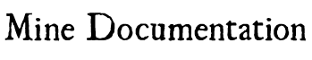 Mine Documentation